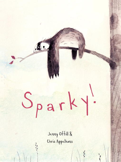 Title details for Sparky! by Jenny Offill - Wait list